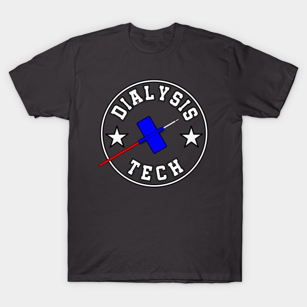 Dialysis Tech T shirt T-Shirt by Midlife50